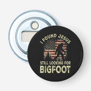 Abrebotellas Encontré a Jesús todavía buscando Bigfoot Divertid