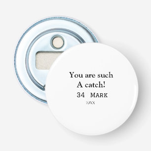 Abrebotellas Eres tan atractiva novio valentine sports