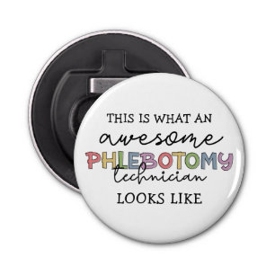 Abrebotellas Funny Phlebotomy Technician impresionante PBT