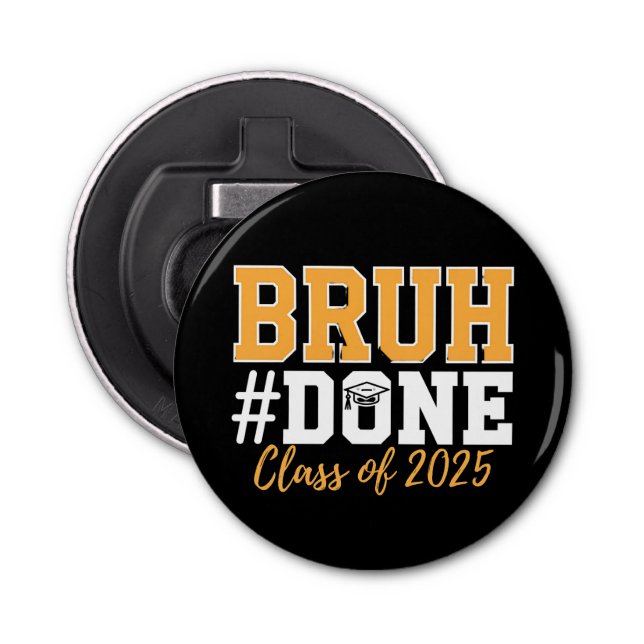 Abrebotellas Graduado Bruh De Graduación De 2025 (Anverso)