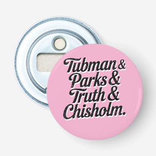 Abrebotellas Grandes mujeres de historia negra—Tubman...Chisolm