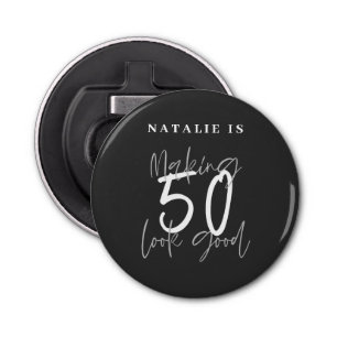 Abrebotellas Hacer que 50 parezca un buen cumpleaños personaliz