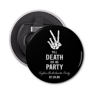 Abrebotellas Hasta La Muerte, Fiesta Skeleton Bachelorette