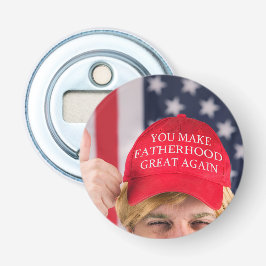Abrebotellas Haz que la paternidad sea grande otra vez Trump