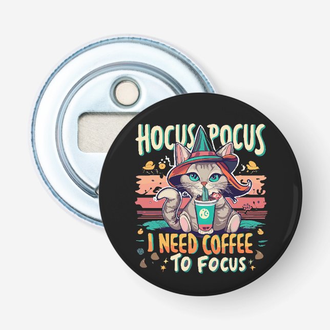 Abrebotellas Hocus Focus - Necesito café para concentrarme (Anverso)