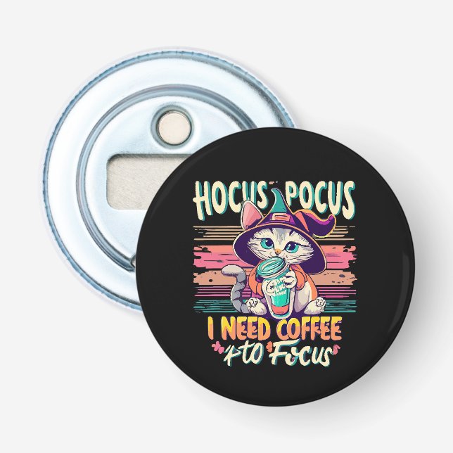 Abrebotellas Hocus Focus - Necesito café para concentrarme (Anverso)