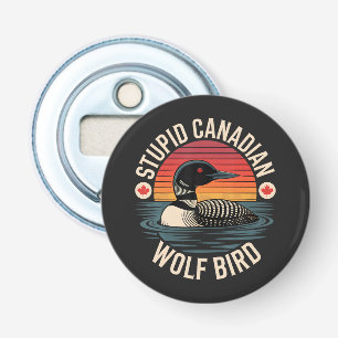 Abrebotellas Humor estúpido de lobo pájaro canadiense somorgujo