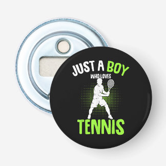 Abrebotellas Just a Boy who Loves Tennis Player