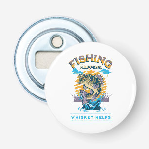 Abrebotellas La pesca sucede. ¡El whisky ayuda!