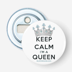 Abrebotellas La reina keep calm de SlipperyJoe's corona de plat