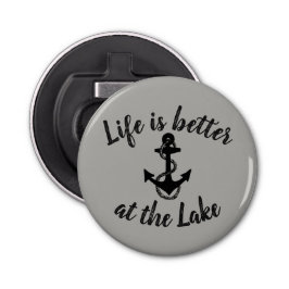 Abrebotellas la vida náutica es mejor en el ancla del LAGO |