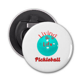 Abrebotellas Living The Life Pickleball