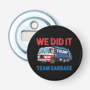 Abrebotellas Lo Hicimos Equipo de Basura Trump Presidente 47 EE