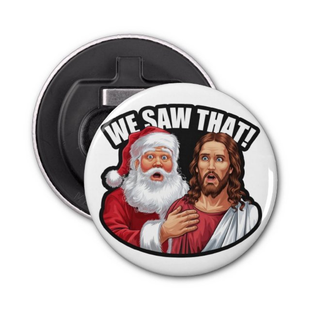 Abrebotellas ¡LO VIMOS! Papá Noel y Jesús siempre están mirando (Anverso)