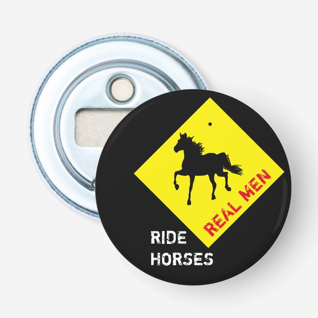 Abrebotellas Los hombres de verdad montan caballos y fiesta del (Anverso)