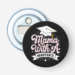 Abrebotellas Mamá con graduación de madre con maestría