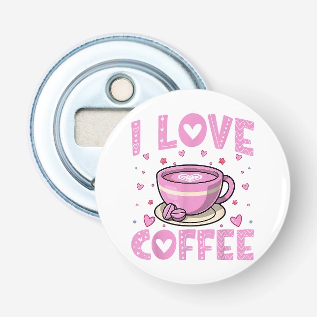 Abrebotellas Me encanta el café - Funny Café Drinker Caffeine A (Anverso)