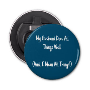 Abrebotellas Mi Esposo Hace Todo Bien. Azul y blanco