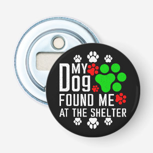 Abrebotellas Mi Perro Me Encontró En El Refugio De Los Amantes 