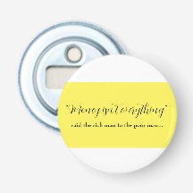 money isn't everything bottle opener