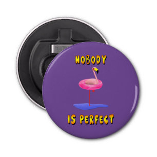 Abrebotellas Nadie es perfecto - flamingo con anillo de natació
