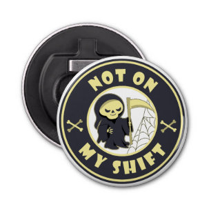 Abrebotellas No en mi cita de Halloween de Grim Reaper