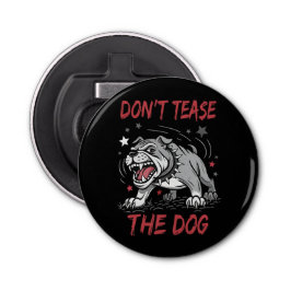 Abrebotellas No malinterpretes al perro Bulldog agresivo