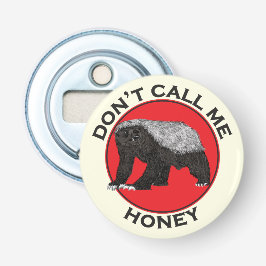Abrebotellas No me llames Honey Badass Honey Badger Red Art