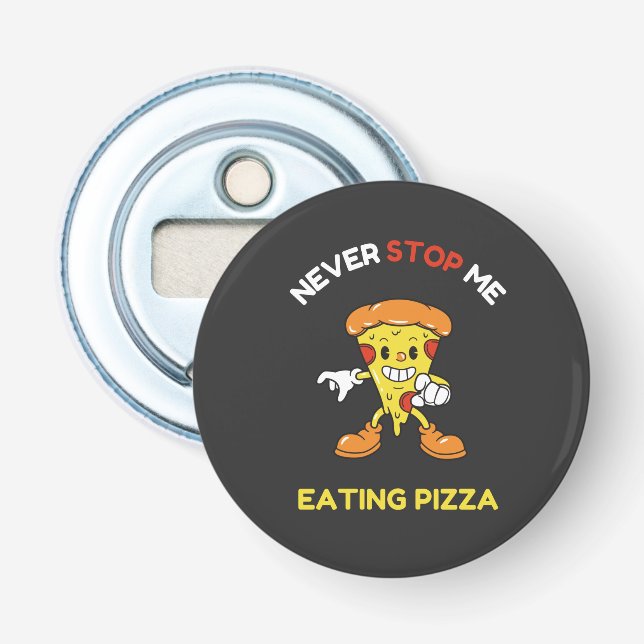 Abrebotellas Nunca me dejes de comer pizza (Anverso)