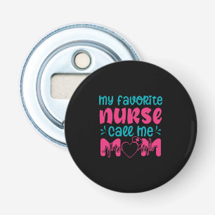 Abrebotellas Nurse Gift Mi Enfermera Favorita Me Cuida Mamá