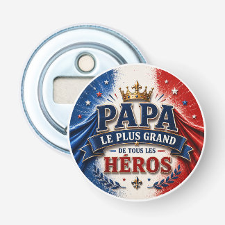 Abrebotellas Papa, Le Plus Grand de Tous les Héros
