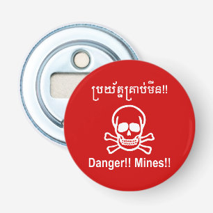 Abrebotellas ¡Peligro!! Minas!! ☠ Señal jemer camboyana ☠