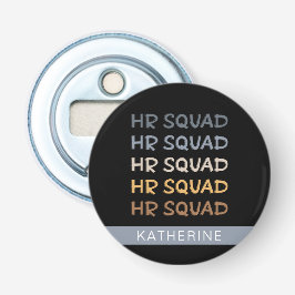 Abrebotellas Personalizado de Recursos Humanos Squad: regalos d