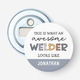 Abrebotellas Personalizado Welder divertidos regalos increíbles