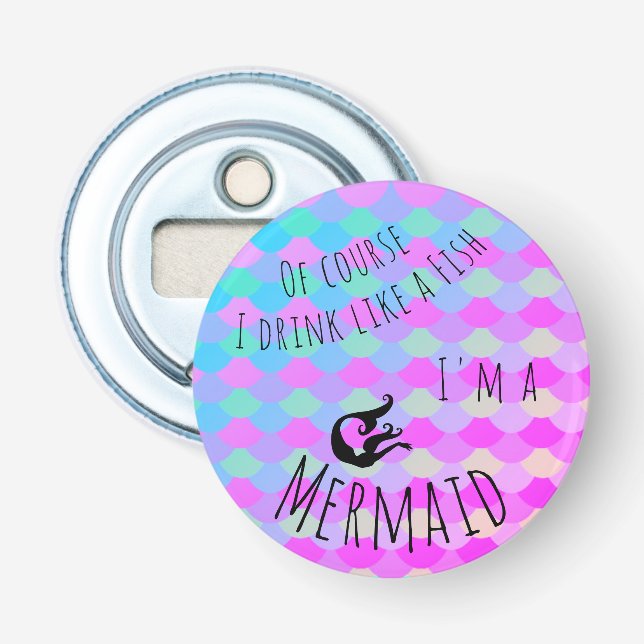 Abrebotellas Por supuesto bebo como un pescado que soy una (Anverso)