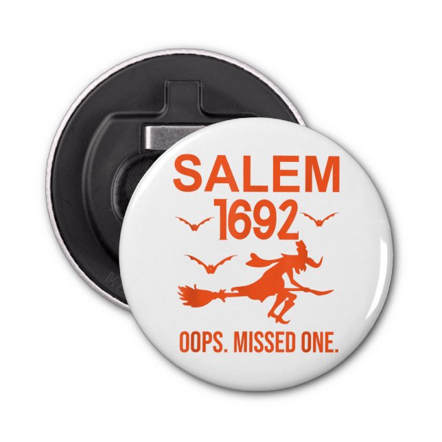 Abrebotellas Salem Witch Juals 1692 Oops The Missed One Hallow (Anverso)