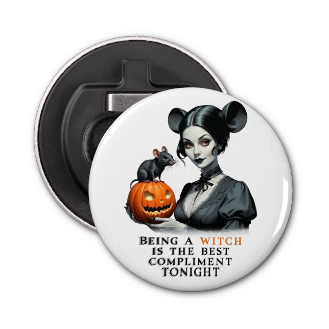 Abrebotellas Ser bruja es el mejor cumplido esta noche. (Anverso)