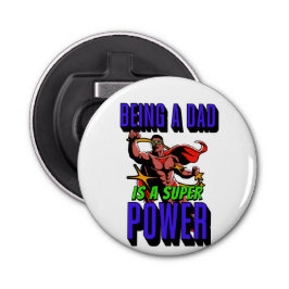 ABREBOTELLAS ¡SER PAPÁ ES UN PODER SUPER!