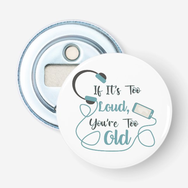 Abrebotellas Si es demasiado fuerte, eres muy vieja cita gracio (Anverso)