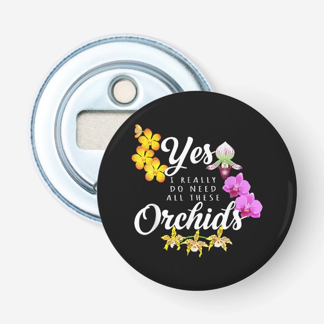 Abrebotellas Sí, realmente necesito todas estas orquídeas (Anverso)