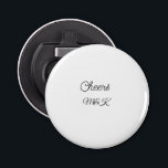 Abrebotellas Simple minimalista añadir nombre alentar personali<br><div class="desc">diseño</div>