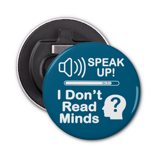 Abrebotellas Speak Up – I Don’t Read Minds Funny Communication  (Anverso)