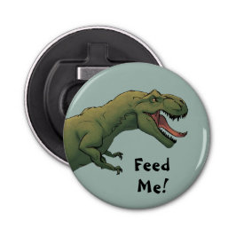 Abrebotellas T-Rex Dinosaur Tyrannosaurus Feed Me!