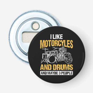 Abrebotellas Tambores De Tambor Me Gustan Las Motocicletas Y Lo