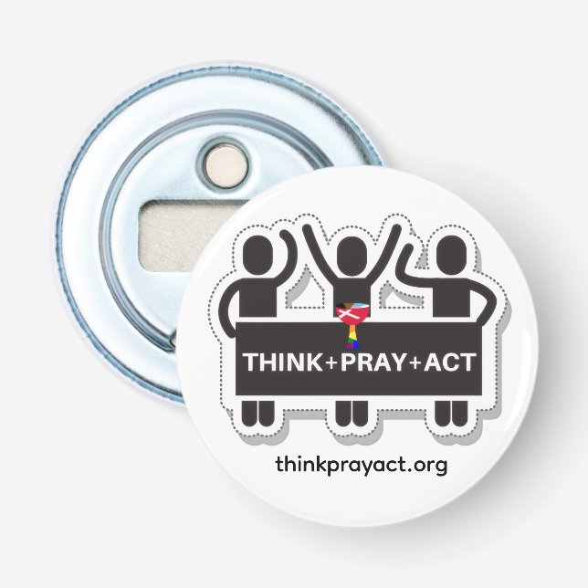 Abrebotellas Think+Pray+Act bottle opener (Anverso)