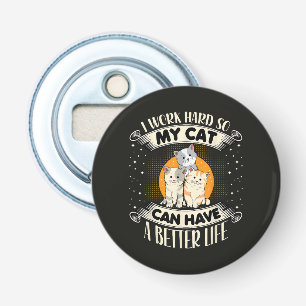 Abrebotellas Trabajo duro para que mi gato pueda tener una mejo