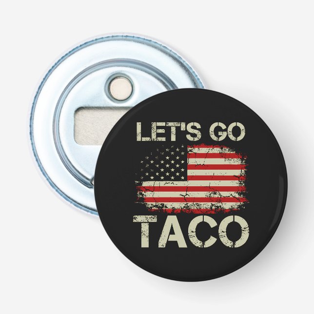 Abrebotellas Trump Siempre se Rajó Vámonos Taco (Anverso)