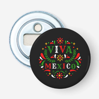 Abrebotellas Viva Mexico Mexican independence day - I Love Mexi