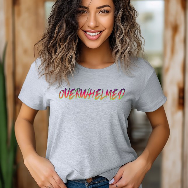 Abrumada camiseta de defensa de la salud mental (Subido por el creador)