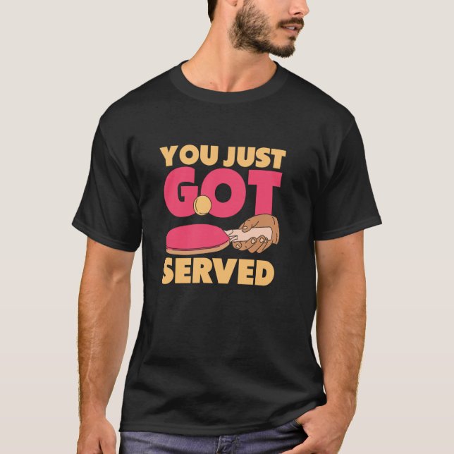 Acabas de recibir una divertida camiseta de ping p (Anverso)